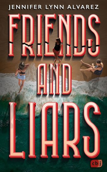 Friends and Liars (eBook, ePUB) Friends and Liars (eBook, ePUB)