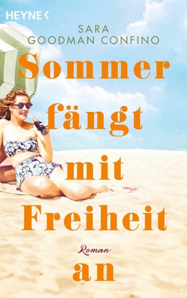Sommer fängt mit Freiheit an (eBook, ePUB) Sommer fängt mit Freiheit an (eBook, ePUB)