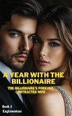 A Year With The Billionaire (eBook, ePUB)