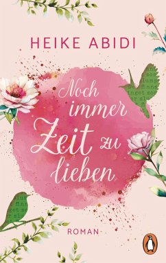 Noch immer Zeit zu lieben (eBook, ePUB) - Abidi, Heike