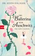 Die Ballerina von Auschwitz (eBook,... - Bild 1