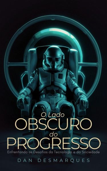 O Lado Obscuro do Progresso (eBook, ePUB)