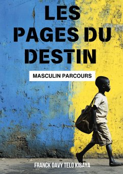 Les pages du destin (eBook, ePUB) - Telo Kibaya, Franck Davy