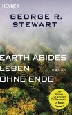 Earth Abides - Leben ohne Ende (eBook, ePUB) Earth Abides - Leben ohne Ende (eBook, ePUB)