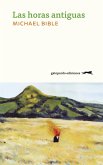 Las horas antiguas (eBook, ePUB) Las horas antiguas (eBook, ePUB)