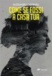 Come se fossi a casa tua (eBook, ePUB) - Bild 1