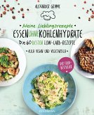 Meine Lieblingsrezepte: Essen ohne Kohlenhydrate (eBook, ePUB)