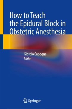 How to Teach the Epidural Block in Obstetric Anesthesia (eBook, PDF)