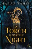 A Torch Against the Night / An Ember in the Ashes Bd.2 (eBook, ePUB) A Torch Against the Night / An Ember in the Ashes Bd.2 (eBook, ePUB)