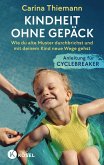 Kindheit ohne Gepäck (eBook, ePUB) Kindheit ohne Gepäck (eBook, ePUB)