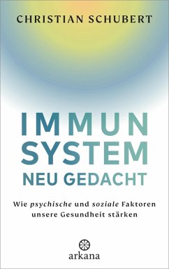 Immunsystem neu gedacht (eBook, ePUB) - Schubert, Christian