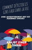 Comment Détecter les Gens Faux dans la Vie (eBook, ePUB) Comment Détecter les Gens Faux dans la Vie (eBook, ePUB)