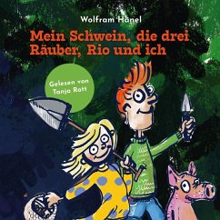 Cover Mein Schwein,Die Drei Räuber,Rio Und Ich