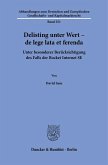 Delisting unter Wert - de lege lata et ferenda Delisting unter Wert - de lege lata et ferenda