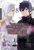 Willkommen in der Dämonenfestung - du kämpfst jetzt auf der dunklen Seite Bd.8 Willkommen in der Dämonenfestung - du kämpfst jetzt auf der dunklen Seite Bd.8
