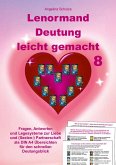 Lenormand Deutung leicht gemacht 8 Lenormand Deutung leicht gemacht 8