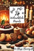Heute gibt es - Weihnachtliche Desserts Heute gibt es - Weihnachtliche Desserts
