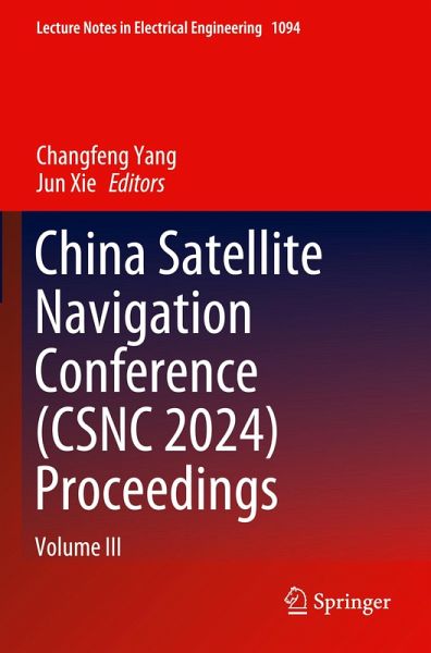 China Satellite Navigation Conference (CSNC 2024) Proceedings China Satellite Navigation Conference (CSNC 2024) Proceedings