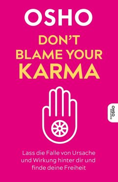 Don't blame your Karma - Osho