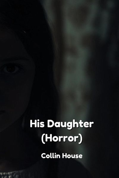 His Daughter (Horror)