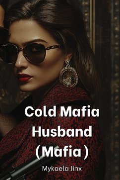 Cold Mafia Husband (Mafia) - Jinx, Mykaela