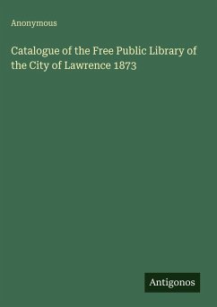 Cover Catalogue of the Free Public Library of the City of Lawrence 1873