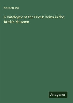 Cover A Catalogue of the Greek Coins in the British Museum