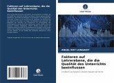 Faktoren auf Lehrerebene, die die Qualität des Unterrichts beeinflussen Faktoren auf Lehrerebene, die die Qualität des Unterrichts beeinflussen