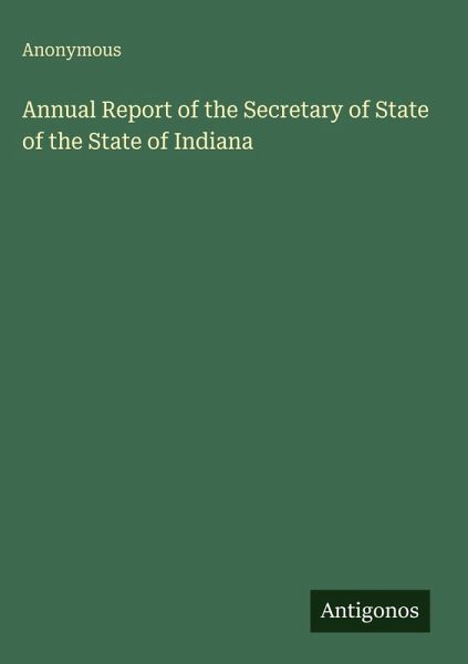 Annual Report of the Secretary of State of the State of Indiana
