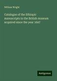 Catalogue of the Ethiopic manuscripts in the British museum acquired since the year 1847 Catalogue of the Ethiopic manuscripts in the British museum acquired since the year 1847