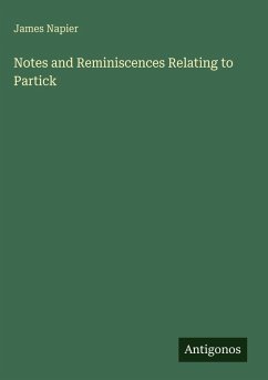 Cover Notes and Reminiscences Relating to Partick