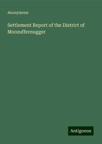 Settlement Report of the District of Moozuffernugger Settlement Report of the District of Moozuffernugger
