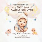 My FIRST book of Positive SELF-TALK My FIRST book of Positive SELF-TALK