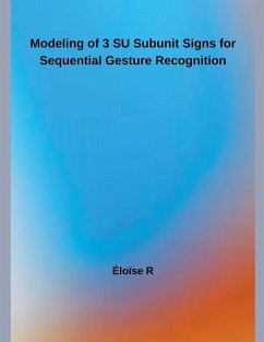 Modeling of 3 SU Subunit Signs for Continuous Gesture Recognition - R, Éloïse