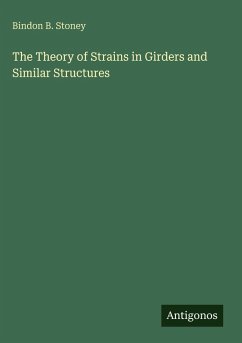 Cover The Theory of Strains in Girders and Similar Structures