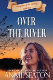 Over the River Over the River