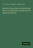 Reports of Cases Heard and Determined by the Lord Chancellor and the Court of Appeal in Chancery Reports of Cases Heard and Determined by the Lord Chancellor and the Court of Appeal in Chancery