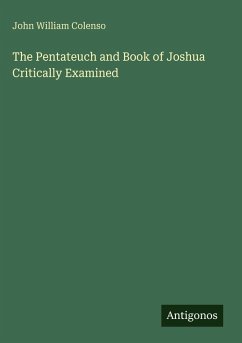 Cover The Pentateuch and Book of Joshua Critically Examined