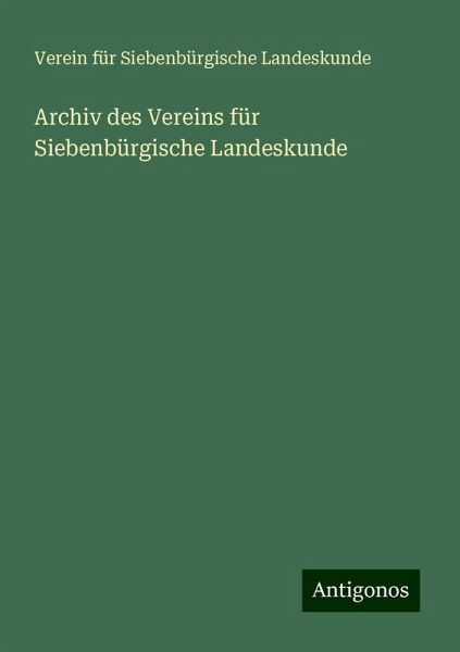 Archiv des Vereins für Siebenbürgische Landeskunde
