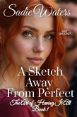 A Sketch Away From Perfect A Sketch Away From Perfect