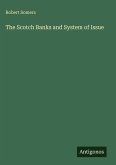 The Scotch Banks and System of Issue