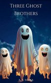 Three Ghost Brothers Three Ghost Brothers