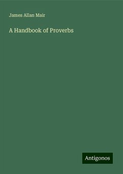 A Handbook of Proverbs - Mair, James Allan