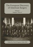 The European Discovery of American Surgery The European Discovery of American Surgery