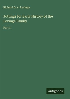 Jottings for Early History of the Levinge Family - Levinge, Richard G. A.