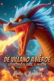 De Villano a Héroe