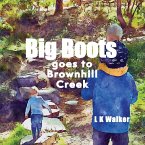 Big Boots goes to Brownhill Creek