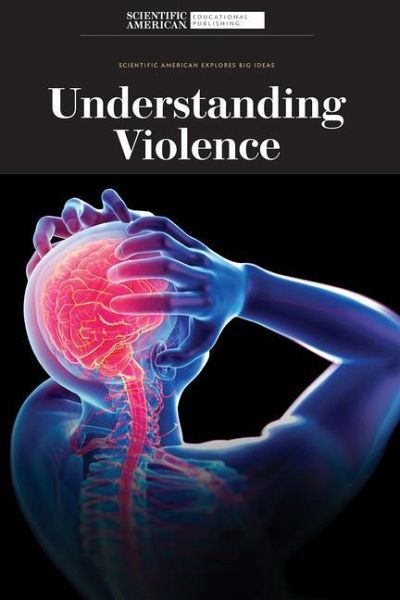 Understanding Violence Understanding Violence