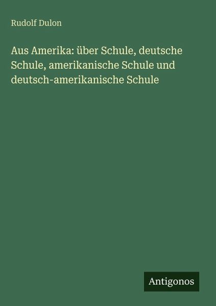 Aus Amerika: über Schule, deutsche Schule, amerikanische Schule und deutsch-amerikanische Schule Aus Amerika: über Schule, deutsche Schule, amerikanische Schule und deutsch-amerikanische Schule