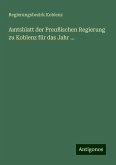 Amtsblatt der Preußischen Regierung zu Koblenz für das Jahr ...